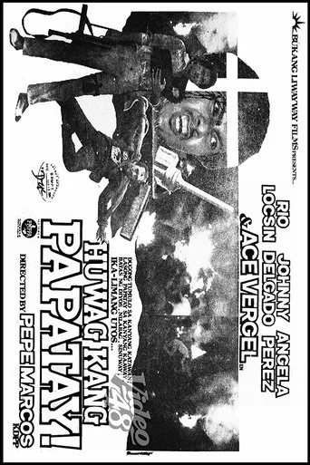 Póster de Huwag Kang Papatay!
