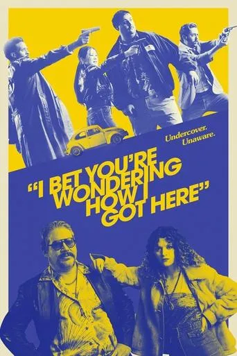 Póster de I Bet You're Wondering How I Got Here