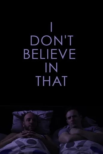 Póster de I Don't Believe in That
