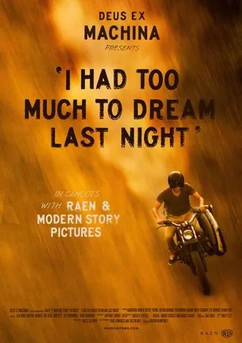 Póster de I Had Too Much To Dream Last Night
