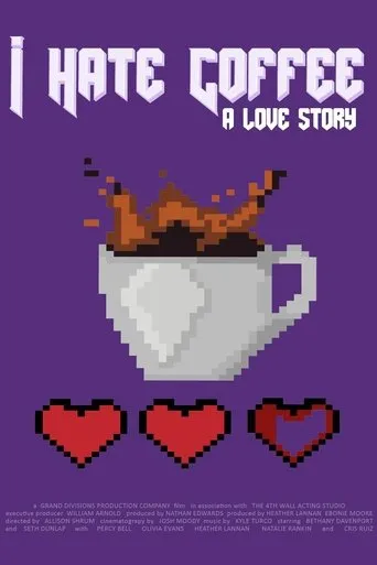 Póster de I Hate Coffee, A Love Story