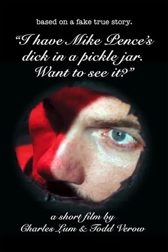 Póster de I Have Mike Pence's Dick in a Pickle Jar. Want to See It?