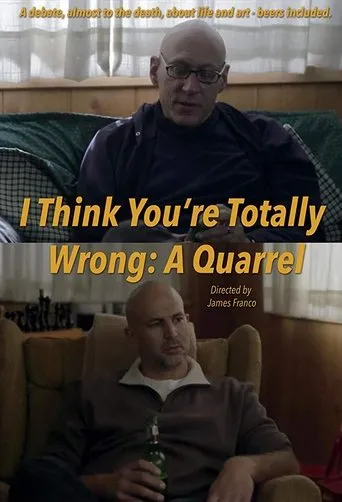 Póster de I Think You're Totally Wrong: A Quarrel