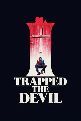Póster de I Trapped the Devil