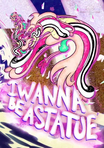 Póster de I Wanna Be A Statue