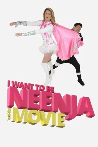 Póster de I Want to Be Neenja! The Movie