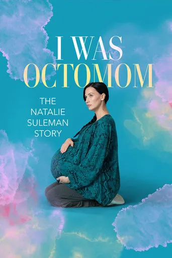 Póster de I Was Octomom: The Natalie Suleman Story