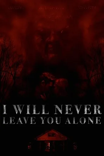 Póster de I Will Never Leave You Alone