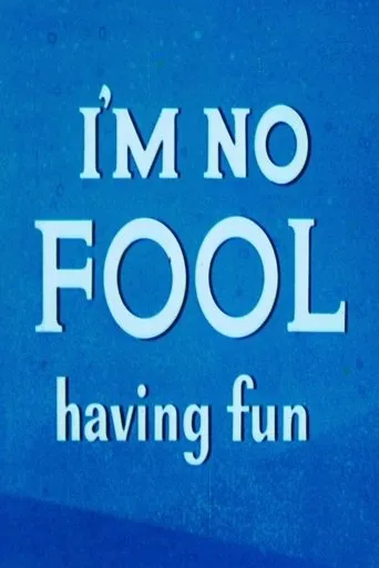 Póster de I'm No Fool Having Fun