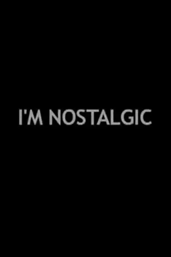 Póster de I'm Nostalgic