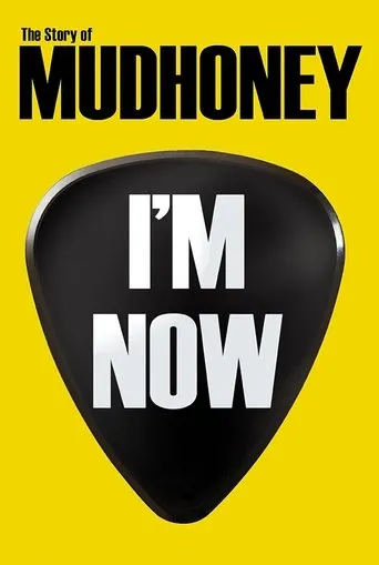 Póster de I'm Now: The Story of Mudhoney