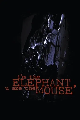 Póster de I'm the Elephant, U Are the Mouse