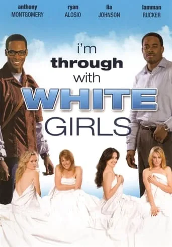 Póster de I'm Through with White Girls