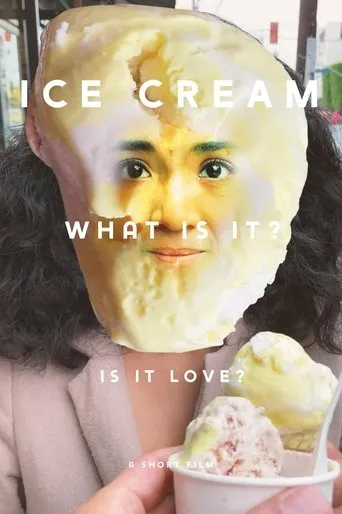 Póster de Ice Cream (What is it? Is it Love)