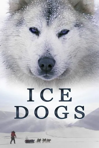 Póster de Ice Dogs: The Only Companions Worth Having