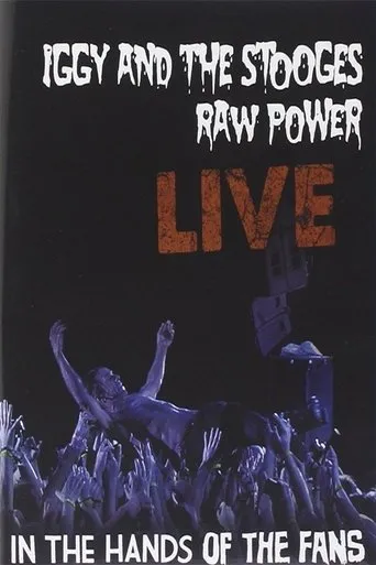 Póster de Iggy and the Stooges - Raw Power Live (In the Hands of the Fans)