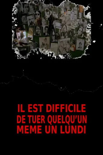 Póster de Il est difficile de tuer quelqu'un, même un lundi