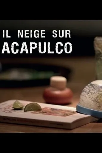 Póster de Il neige sur Acapulco