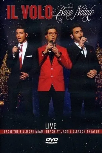 Póster de Il Volo: Buon Natale - Live From The Fillmore Miami Beach 2013
