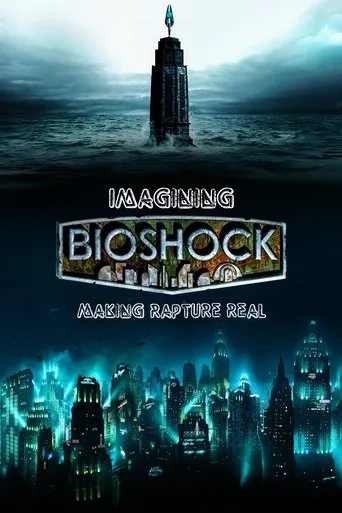 Póster de Imagining Bioshock: Making Rapture Real