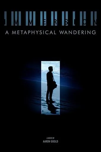 Póster de Immersion: A Metaphysical Wandering