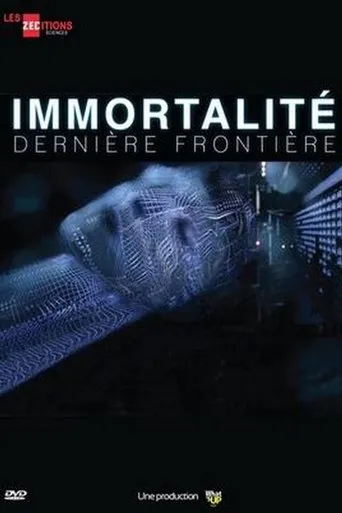 Póster de Immortalité, dernière frontière