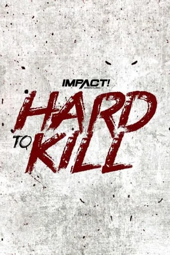 Póster de IMPACT Wrestling: Hard to Kill 2022