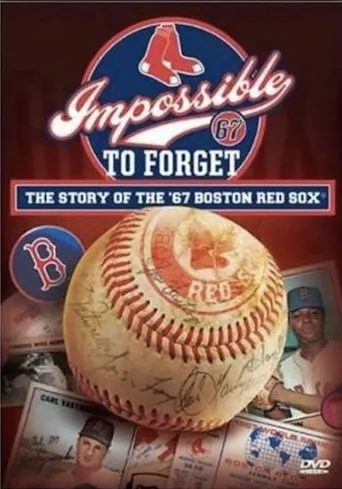 Póster de Impossible to Forget: The Story of the '67 Boston Red Sox