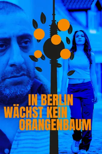 Póster de In Berlin wächst kein Orangenbaum