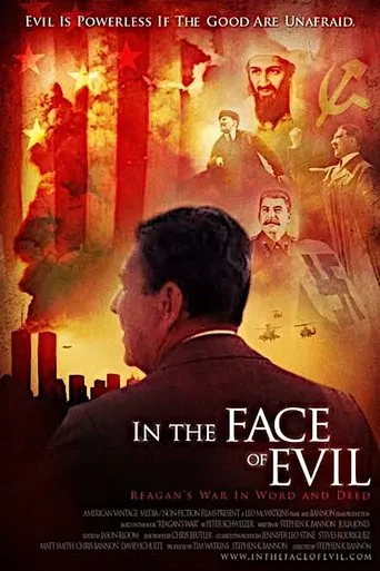 Póster de In the Face of Evil: Reagan's War in Word and Deed