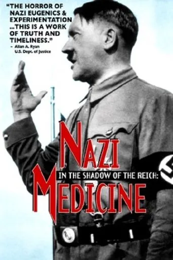 Póster de In the Shadow of the Reich: Nazi Medicine