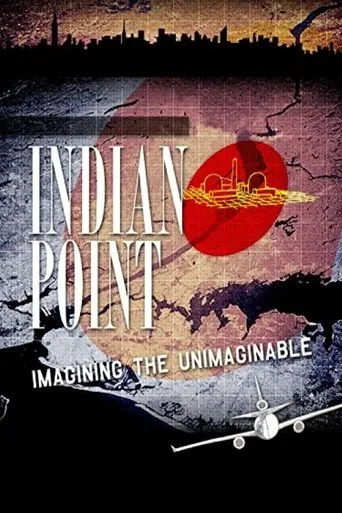 Póster de Indian Point: Imagining the Unimaginable