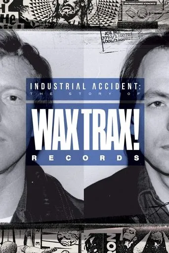 Póster de Industrial Accident: The Story of Wax Trax! Records