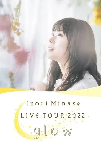 Póster de Inori Minase LIVE TOUR 2022 Glow