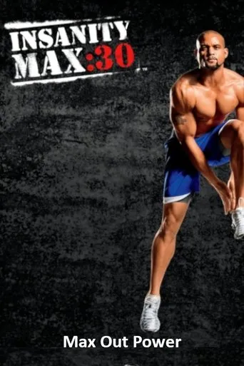 Póster de Insanity Max: 30 - Max Out Power