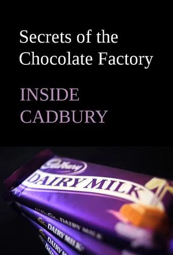Póster de Inside Cadbury: Secrets of the Chocolate Factory