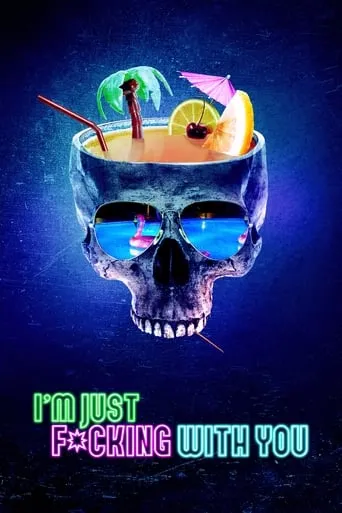 Póster de Into the Dark: I'm Just F*cking With you