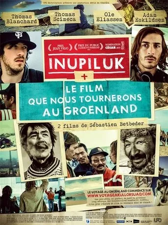 Póster de Inupiluk + Le film que nous tournerons au Groenland