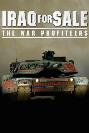 Póster de Iraq for Sale: The War Profiteers