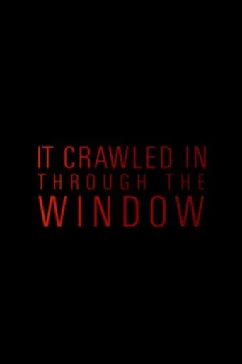 Póster de It Crawled In Through The Window