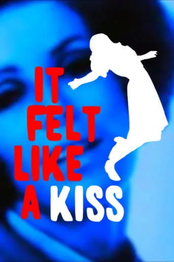 Póster de It Felt Like a Kiss