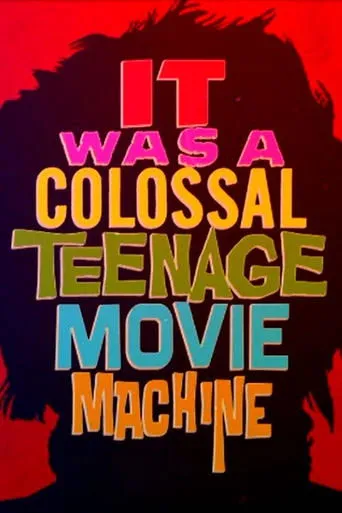 Póster de It Was a Colossal Teenage Movie Machine: The AIP Story