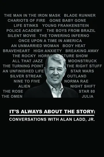 Póster de It's Always About the Story: Conversations with Alan Ladd, Jr.