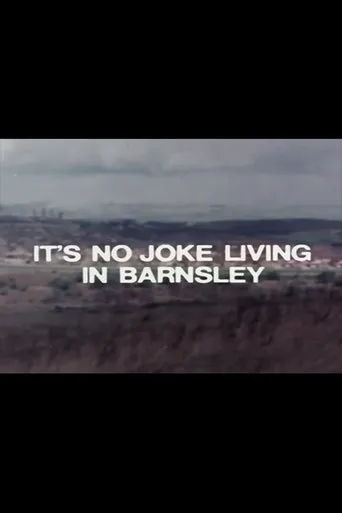 Póster de It's No Joke Living in Barnsley