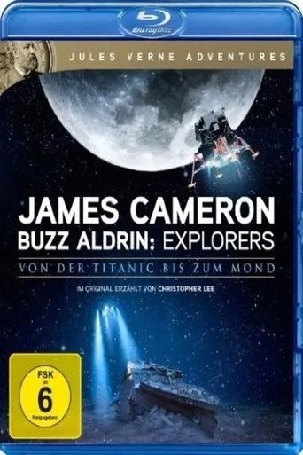 Póster de James Cameron & Buzz Aldrin: Explorers - Von der Titanic bis zum Mond