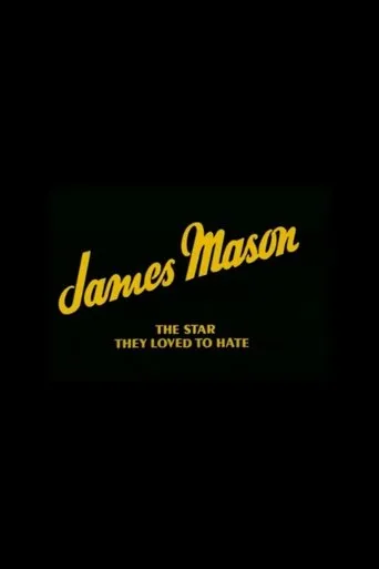 Póster de James Mason: The Star They Loved to Hate
