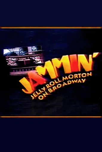 Póster de Jammin': Jelly Roll Morton on Broadway