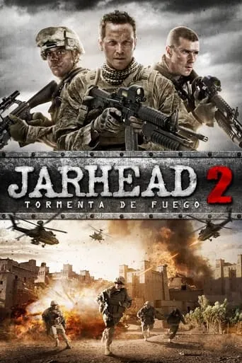 Póster de Jarhead 2: Tormenta de Fuego (2014) con Mike Straub como Staff SGT. Dickson