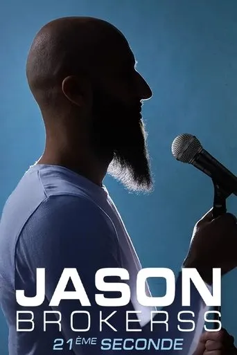 Póster de Jason Brokerss : 21ème seconde