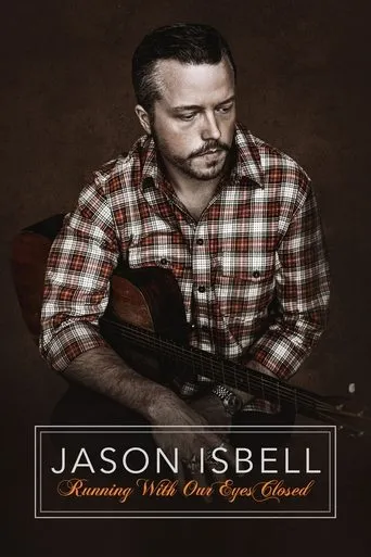 Póster de Jason Isbell: Running With Our Eyes Closed